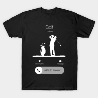 Golf is Calling T-Shirt